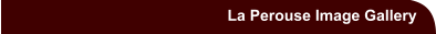 La Perouse Image Gallery