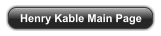 Henry Kable Main Page